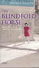 The Blindfold Horse - Memories of a Persian Childhood