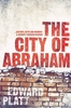 The City of Abraham: History,  Myth and Memory: A Journey Through Hebron