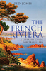 The French Riviera - A Literary Guide for Travellers