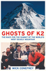 The Ghosts of K2: The Race for the Summit of the World`s Most Deadly Mountain