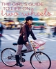 The Girl`s Guide to Life on Two Wheels