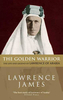 The Golden Warrior (T E Lawrence)