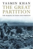 The Great Partition - The Making of India and Pakistan