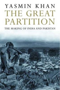 The Great Partition - The Making of India and Pakistan