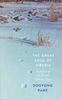 The Great Soul of Siberia: In Search of the Elusive Siberian Tiger