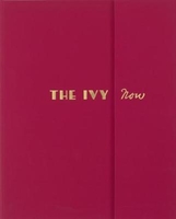 The Ivy Now: The Restaurant and its Recipes