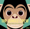 The Jungle Crew: With 5 Paper Animals and Scenery to Make