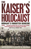 The Kaiser`s Holocaust