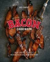 The Little Bacon Cookbook: From Starters to Sweets y Because Bacon Goes with Everything