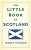 The Little Book of Scotland
