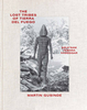 The Lost Tribes of Tierra del Fuego: Selknam,  Yamana,  Kawesqar