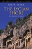 The Lycian Shore. A Turkish Odyssey