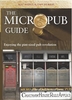 The Micropub Guide: Enjoying the Pint-Sized Pub Revolution