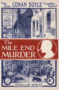 The Mile End Murder: The Case Conan Doyle Couldn`t Solve