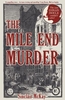 The Mile End Murder: The Case Conan Doyle Couldn`t Solve
