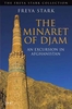 The Minaret Of Djam - An Excursion In Afghanistan