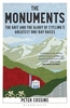 The Monuments: The Grit and the Glory of Cycling`s Greatest One-Day Races