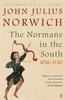 The Normans in the South,  1016-1130: The Normans in Sicily Volume I