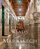 The Riads of Marrakech