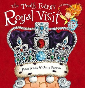 The Tooth Fairy`s Royal Visit