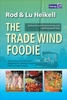 The Trade Wind Foodie: Good Food,  Cooking and Sailing Around the World