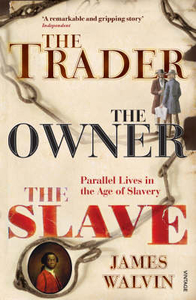 The Trader,  The Owner, The Slave