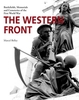 The Western Front: Battlefields,  Memorials and Cemeteries of the First World War