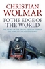 To the Edge of the World: The Story of the Trans-Siberian Railway