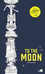 To the Moon: The Tallest Colouring Book in the World