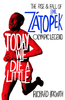 Today We Die a Little: Emil Zatopek,  Olympic Legend to Cold War Hero