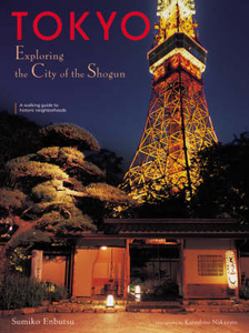 Tokyo - Exploring the City of the Shogun