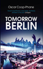 Tomorrow,  Berlin