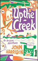 Up the Creek: An Amazon Adventure