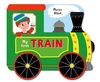 Whizzy Wheels: My First Train: A Story Board Book on Wheels,  About a Train