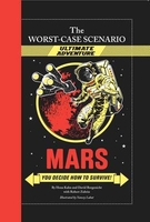 Worst-Case Scenario Ultimate Adventure No.2: Mars!